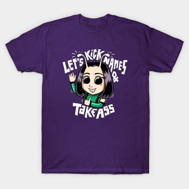 Let's Kick Names And Take Ass T-Shirt by wloem